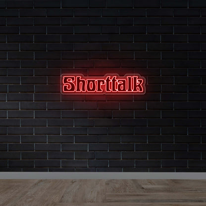 Shorttalk - Premium Neon Artwork