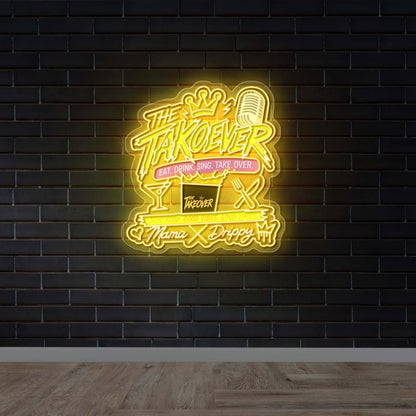 THE TAKEOVER - Premium Neon Artwork