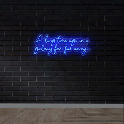 A Long Time Ago in a Galaxy Far, Far Away - Premium Neon Artwork