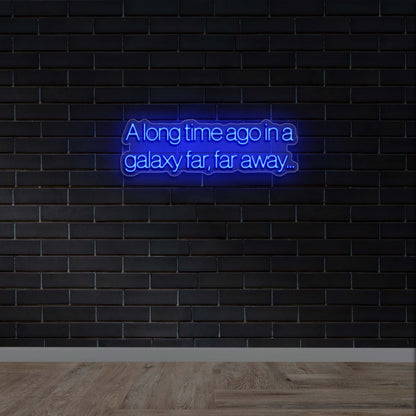 A Long Time Ago in a Galaxy Far, Far Away (Arimo font) - Premium Neon Artwork