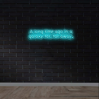 A Long Time Ago in a Galaxy Far, Far Away (Rio font) - Premium Neon Artwork
