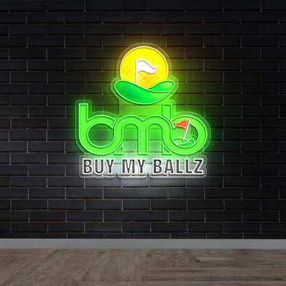 BUY MY BALLZ - Premium Neon Artwork