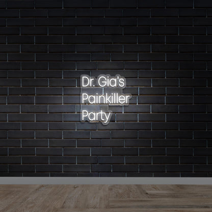 Dr. Gia’s Painkiller Party - Premium Neon Artwork