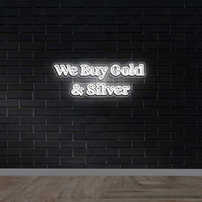 We Buy Gold & Silver - Premium Neon Artwork