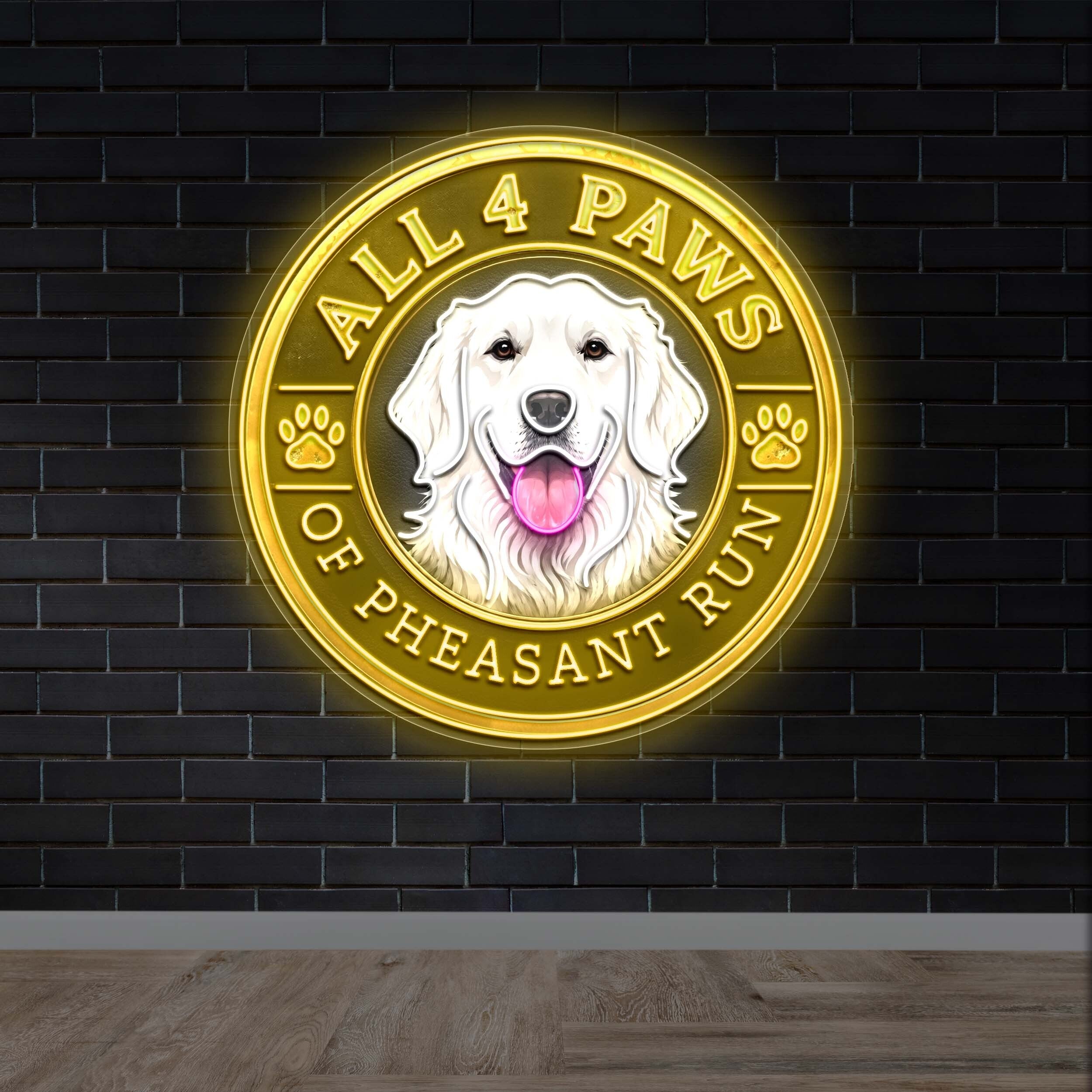 ALL 4 PAWS OF PHEASANT RUN - Premium Neon Artwork