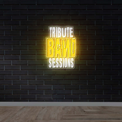 TRIBUTE BAND SESSIONS - Premium Neon Artwork
