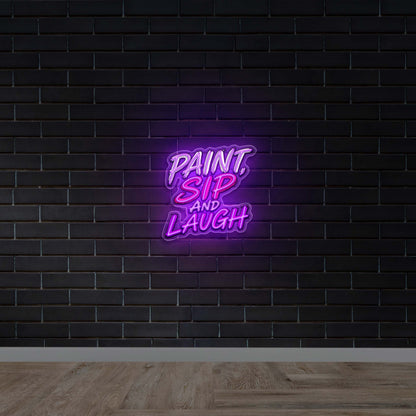 PAINT, SIP AND LAUGH - Premium Neon Artwork