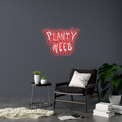 PLANTY WEED - Premium Neon Artwork