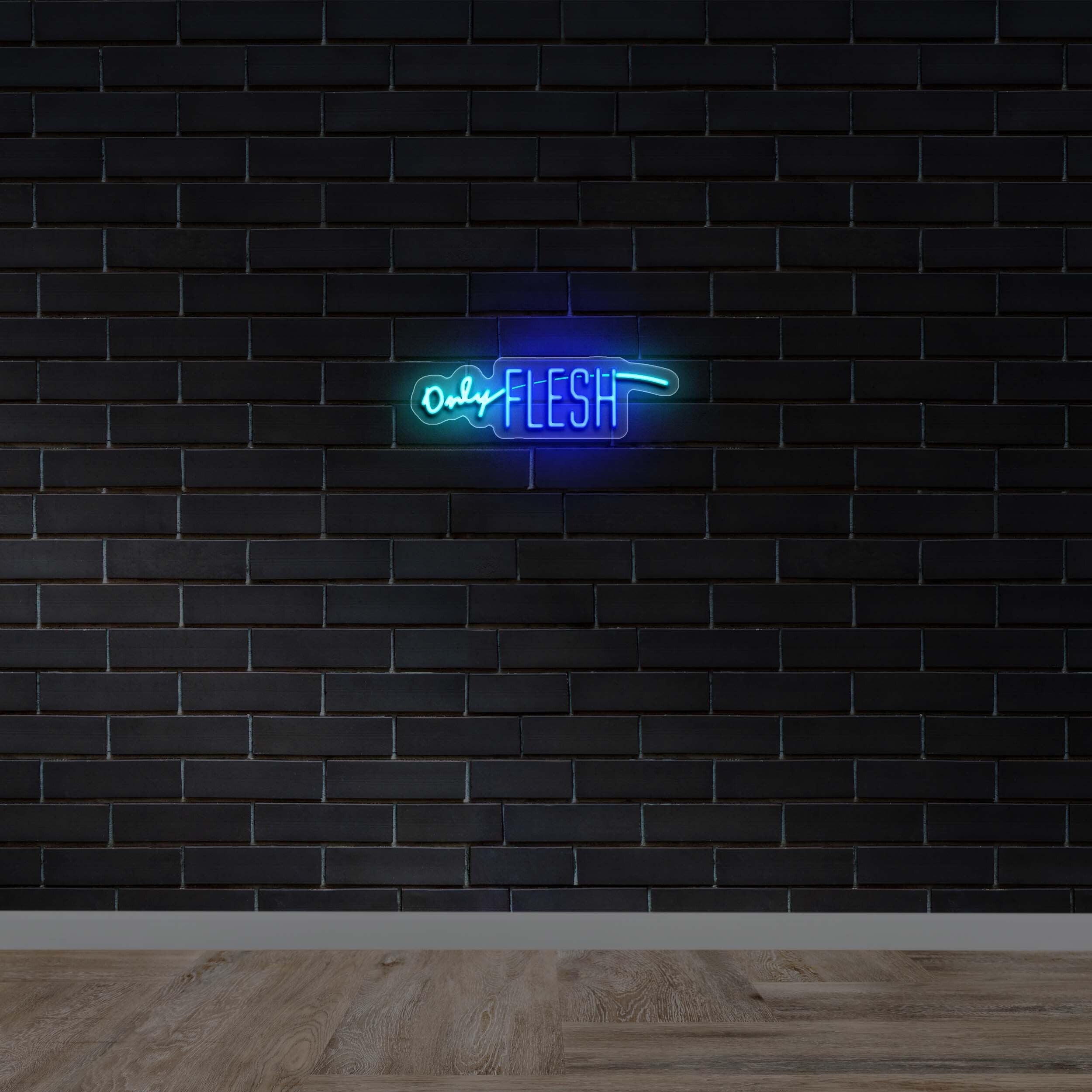 Only Flesh - Premium Neon Artwork