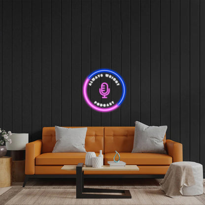Always Wright Podcast - Premium Neon Artwork