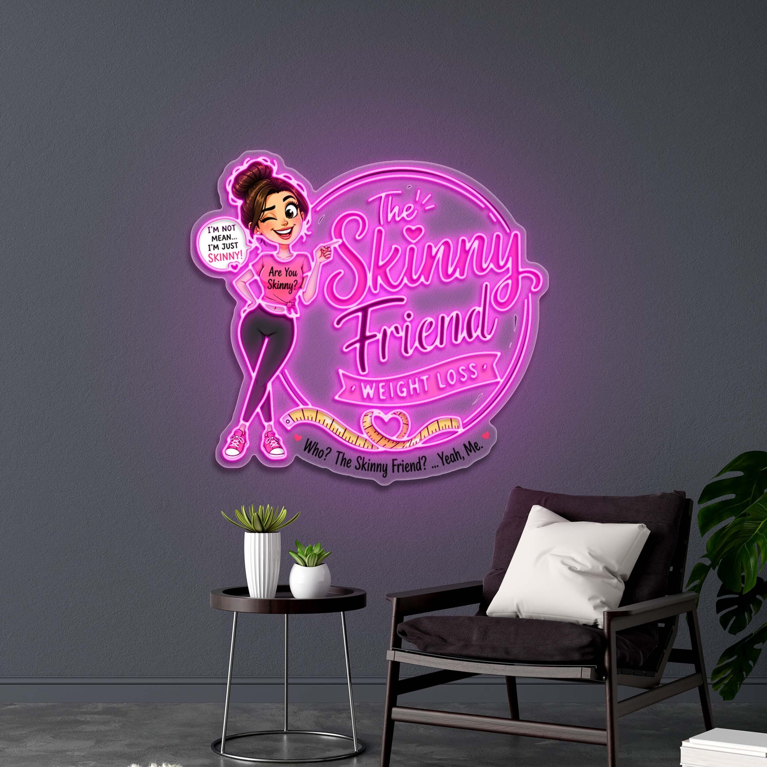 The Skinny Friend - Premium Neon Artwork
