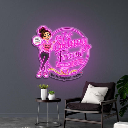 The Skinny Friend - Premium Neon Artwork