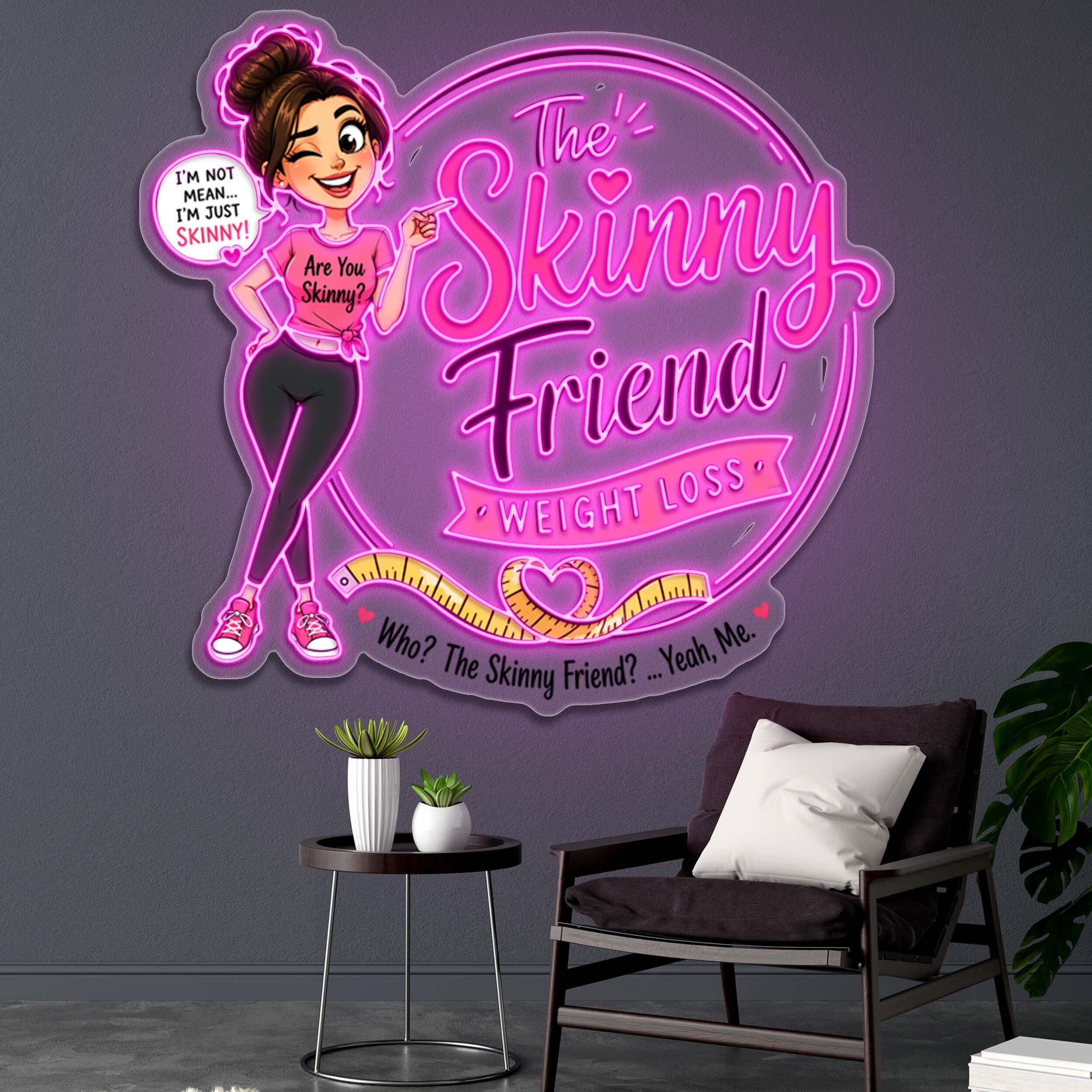 The Skinny Friend - Premium Neon Artwork