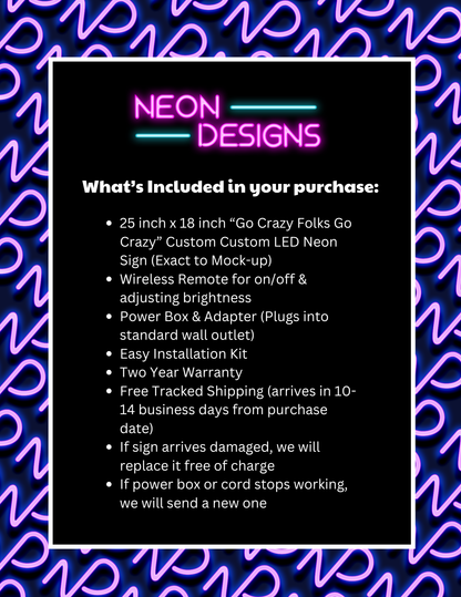 Go Crazy Folks, Go Crazy! - Premium Neon Artwork