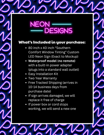 Southern Comfort Window Tinting - Premium Neon Artwork