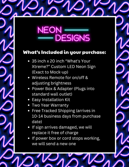 What's Your Xtreme? - Premium Neon Artwork