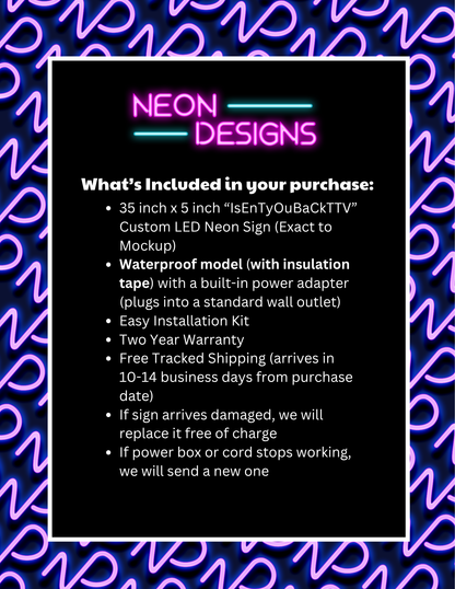 IsEnTyOuBaCkTTV - Premium Neon Artwork