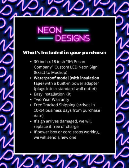 96 Pecan Company - Premium Neon Artwork