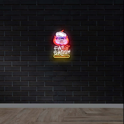 FAT & SASSY - Premium Neon Artwork
