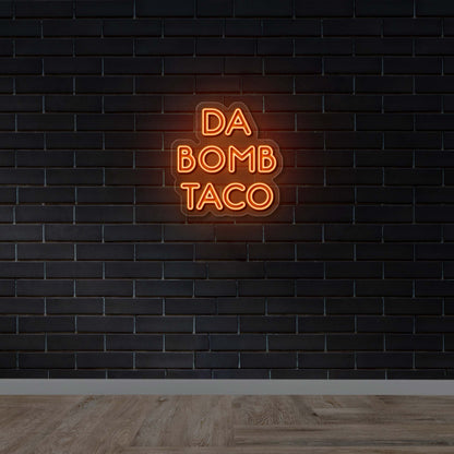 DA BOMB TACO - Premium Neon Artwork