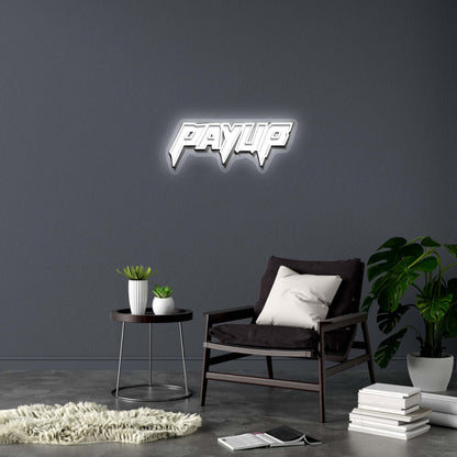 PAYUP - Premium Neon Artwork