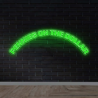 Pennies On The Dollar | Text Only - Premium Neon Artwork