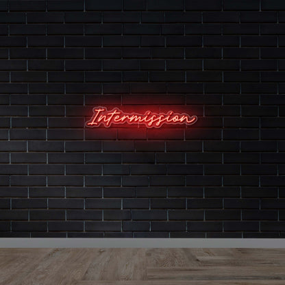 Intermission -  Premium Neon Artwork