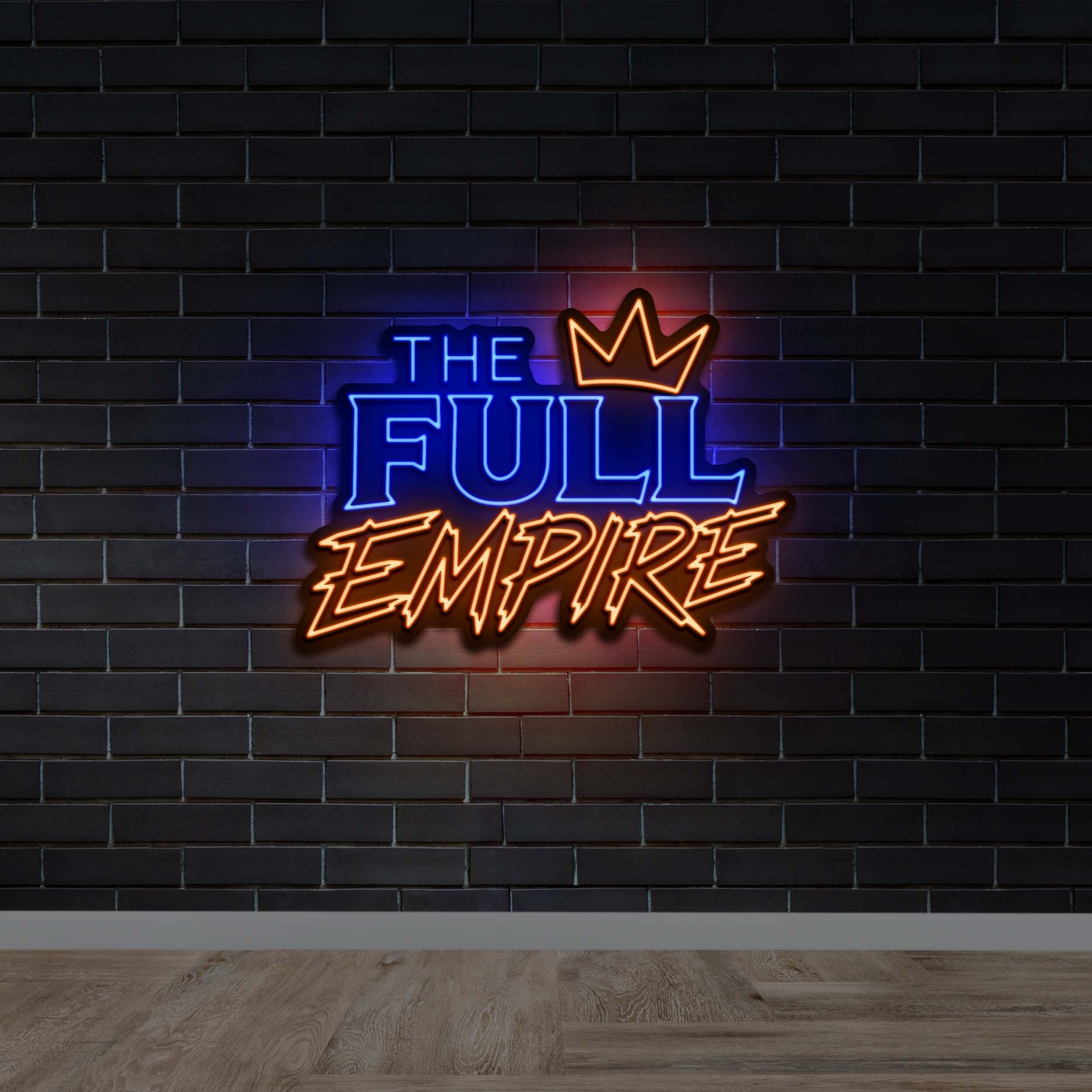 THE FULL EMPIRE with a crown - Premium Neon Artwork