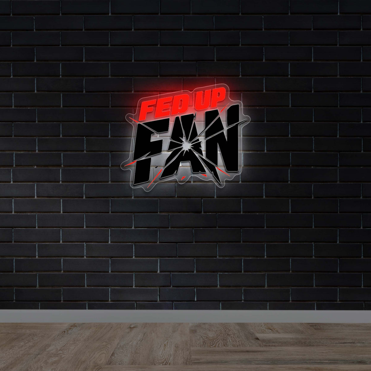 FED UP FAN | Backlit - Premium Neon Artwork
