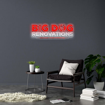 BIG DOG RENOVATIONS - Premium Neon Artwork