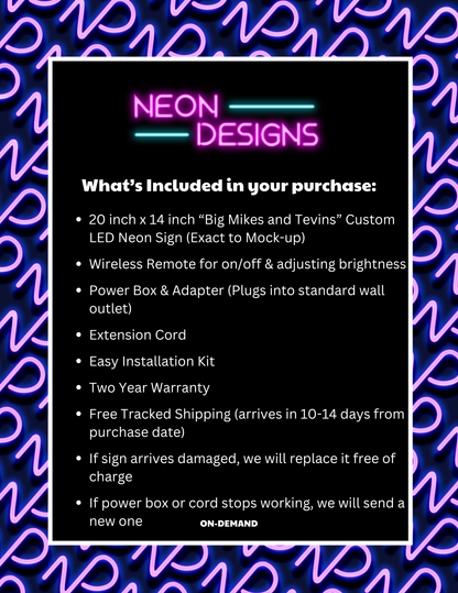 Big Mikes and Tevins -  Premium Neon Artwork