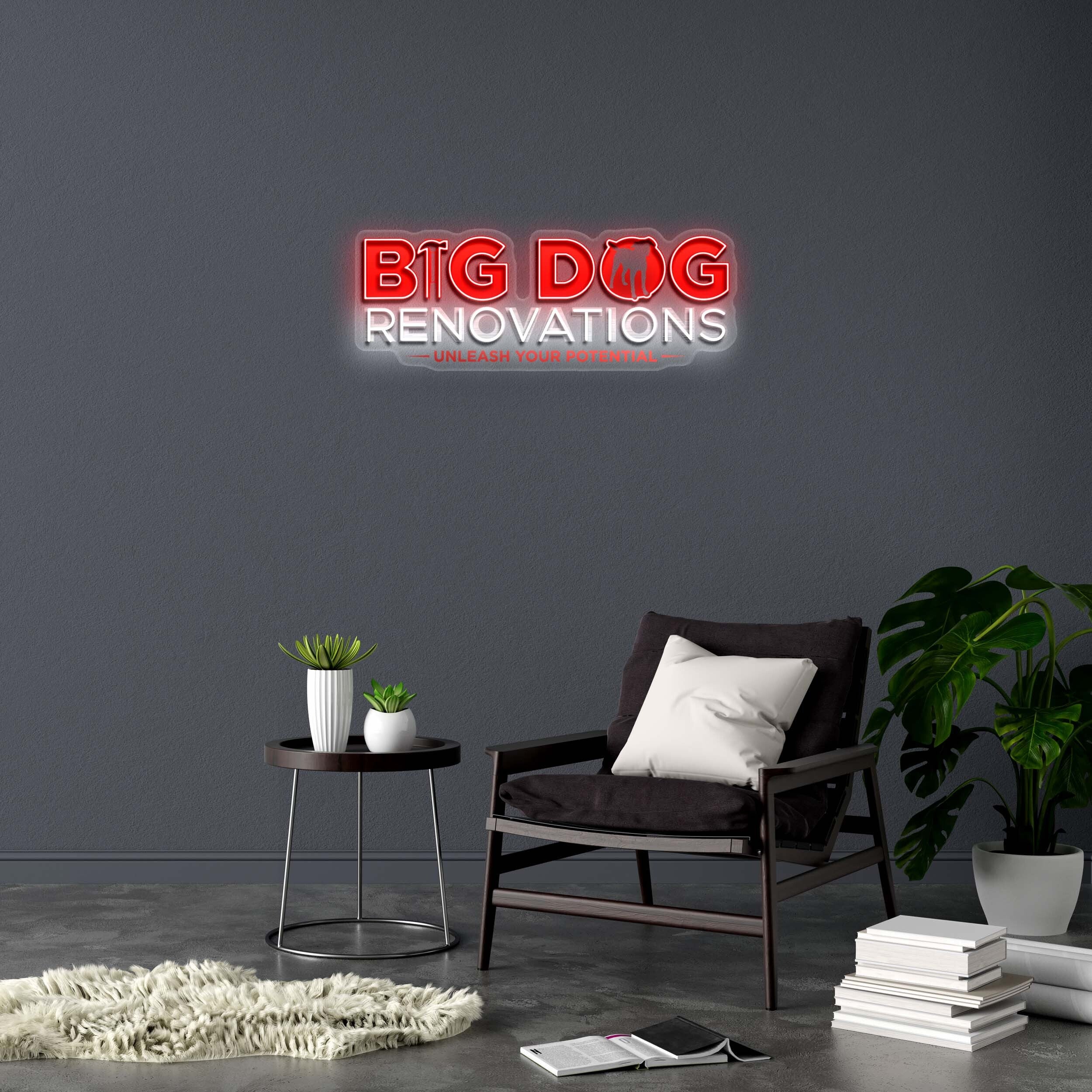 BIG DOG RENOVATIONS - Premium Neon Artwork