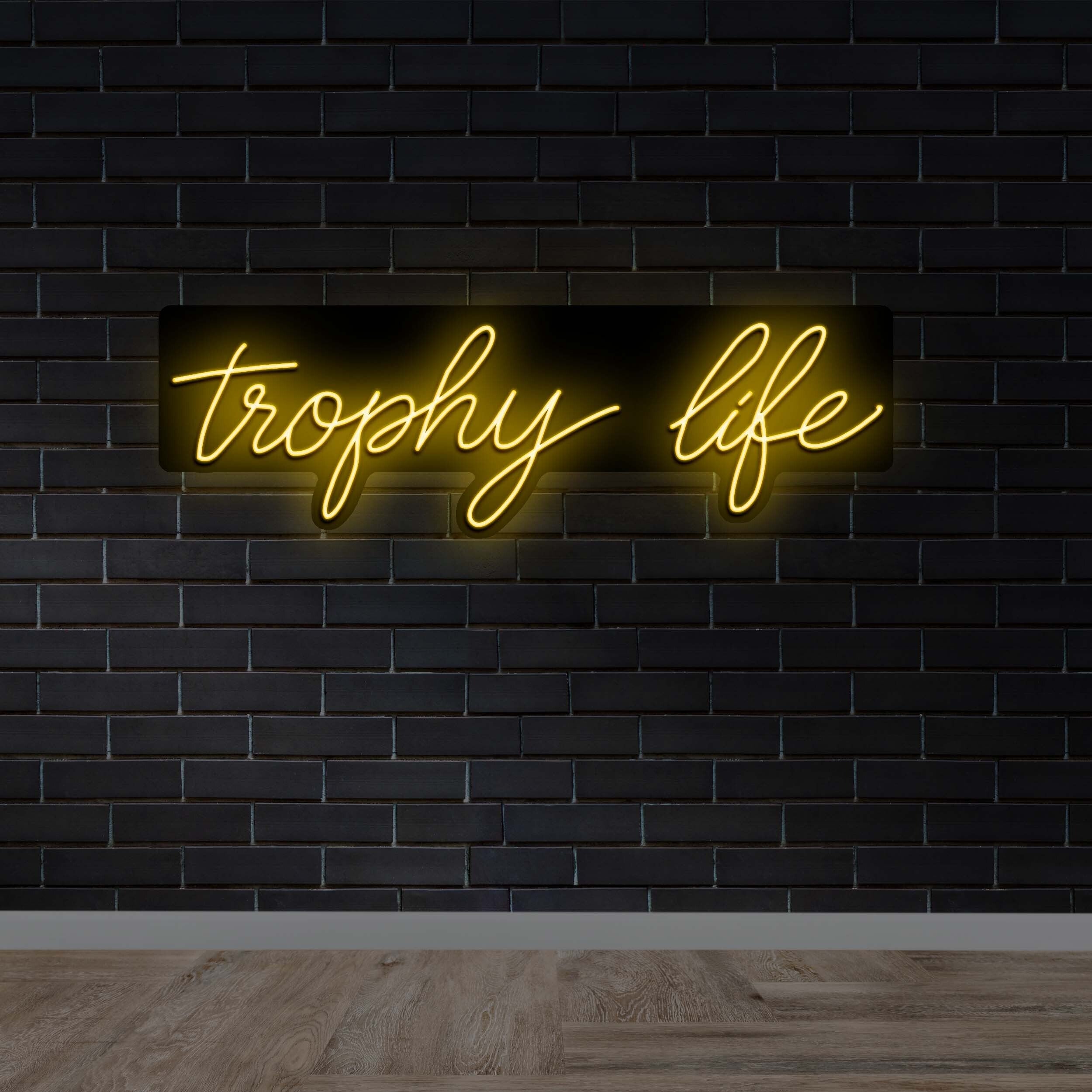 Trophy Life - Premium Neon Artwork