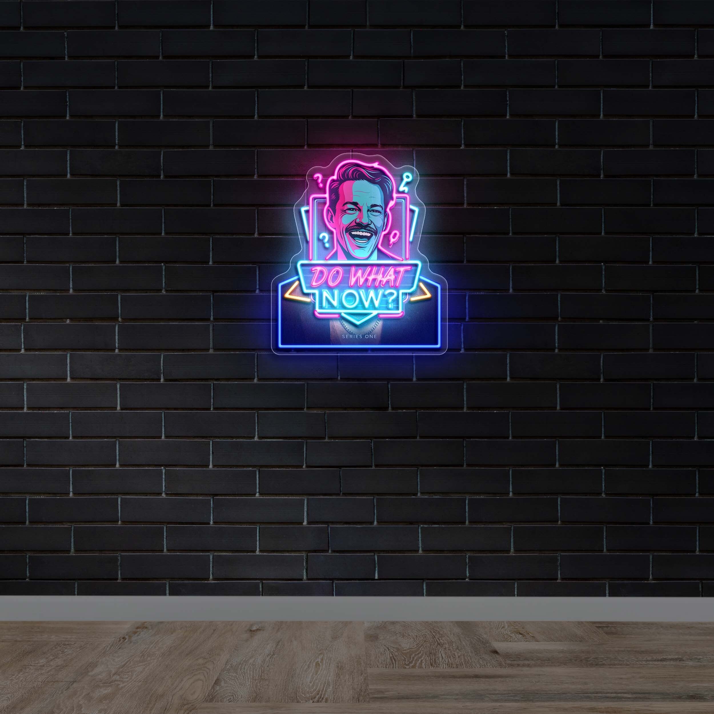 Do What Now | 2nd Version - Premium Neon Artwork