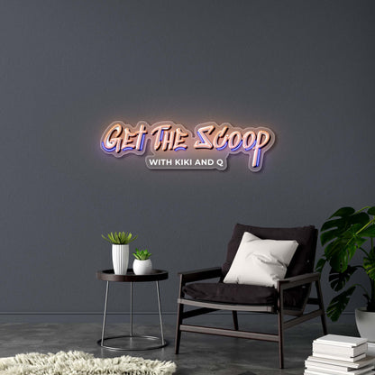 GET THE SCOOP - Premium Neon Artwork