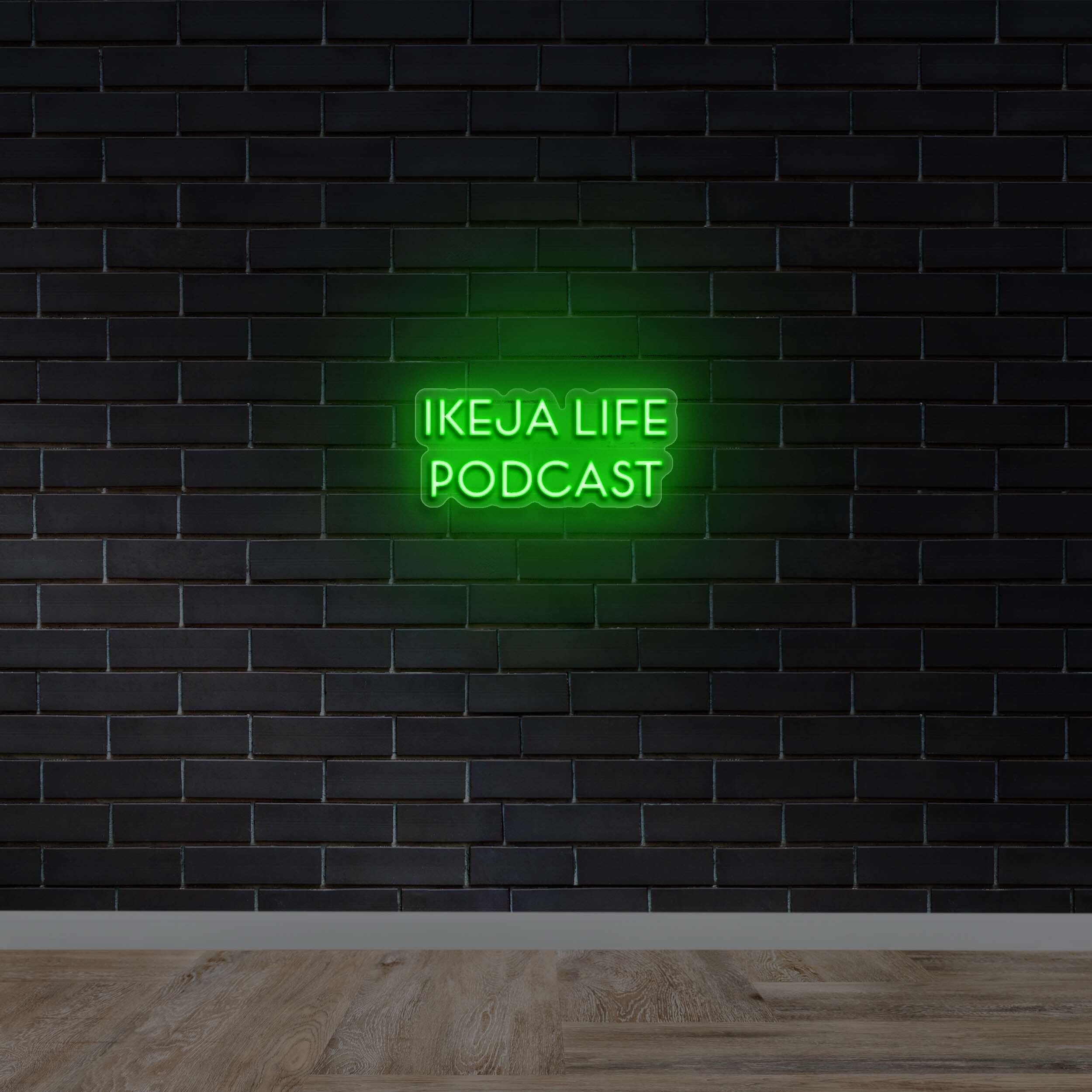 IKEJA LIFE PODCAST - Premium Neon Artwork