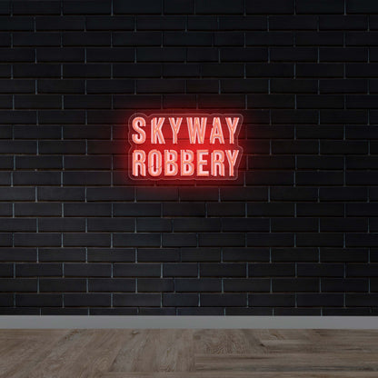 SKYWAY ROBBERY - Premium Neon Artwork
