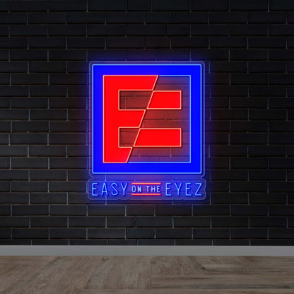 EASY ON THE EYEZ - Premium Neon Artwork
