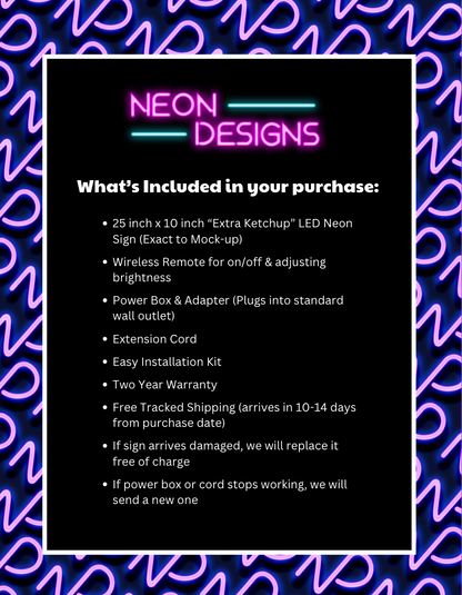 EXTRA KETCHUP - Premium Neon Artwork