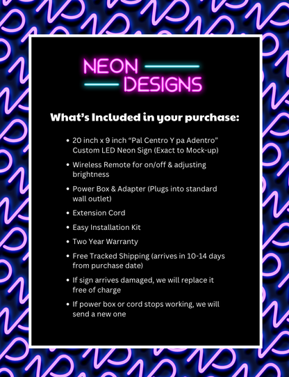 Pal Centro, Y pa Adentro - Premium Neon Artwork