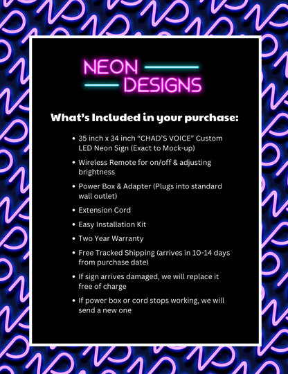 CHAD'S VOICE- Premium Neon Artwork