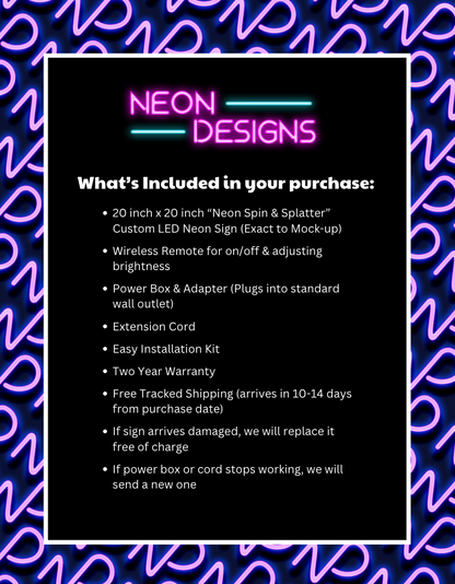 NEON SPIN & SPLATTER - Premium Neon Artwork