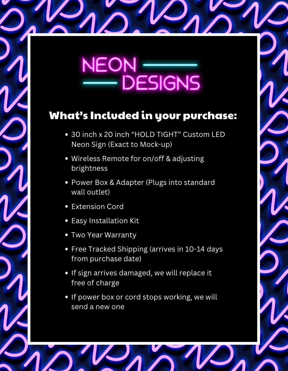 HOLD TIGHT - Premium Neon Artwork