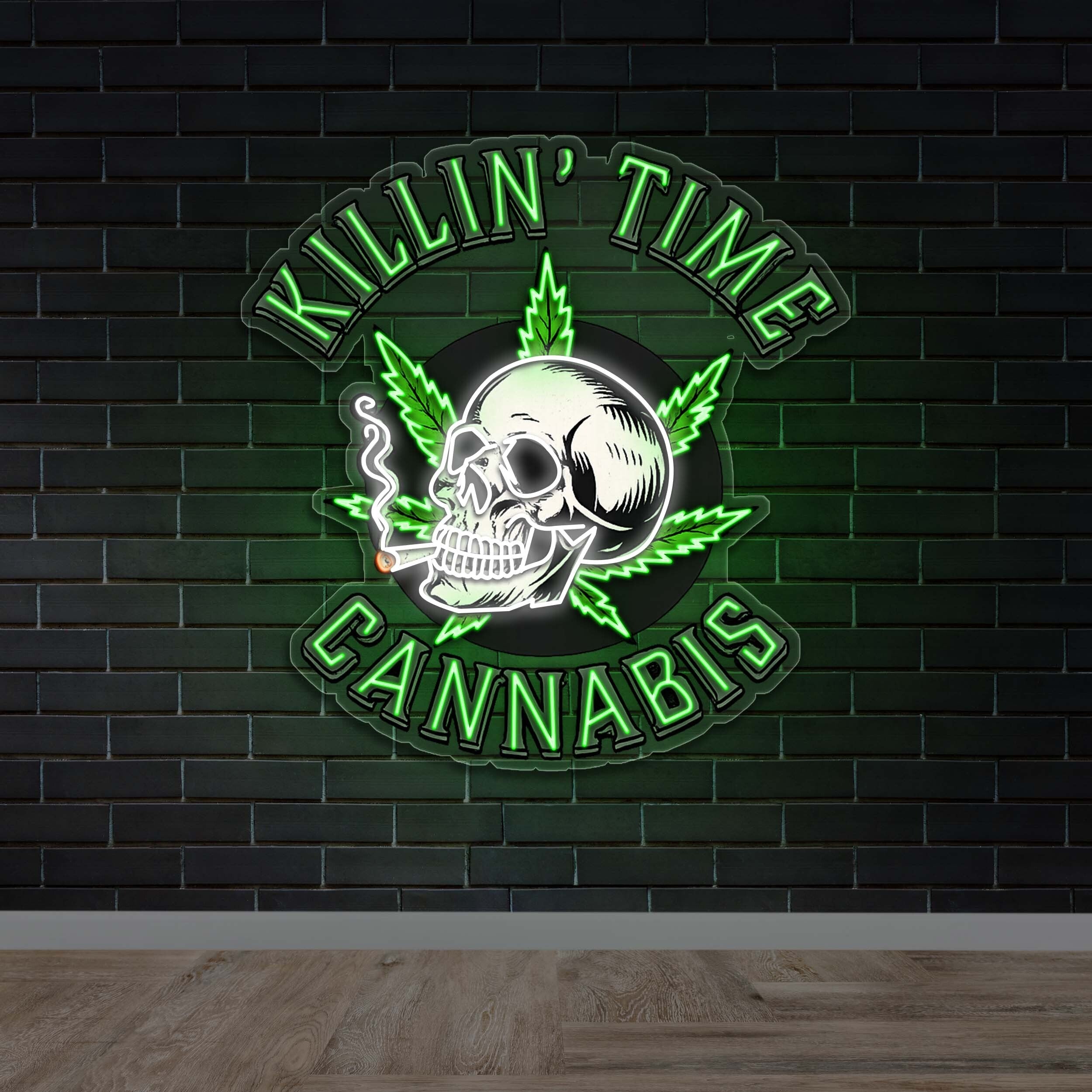 KILLIN’ TIME CANNABIS - Premium Neon Artwork