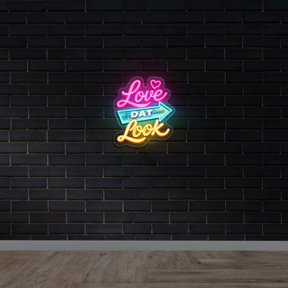 Love Dat Look - Premium Neon Artwork