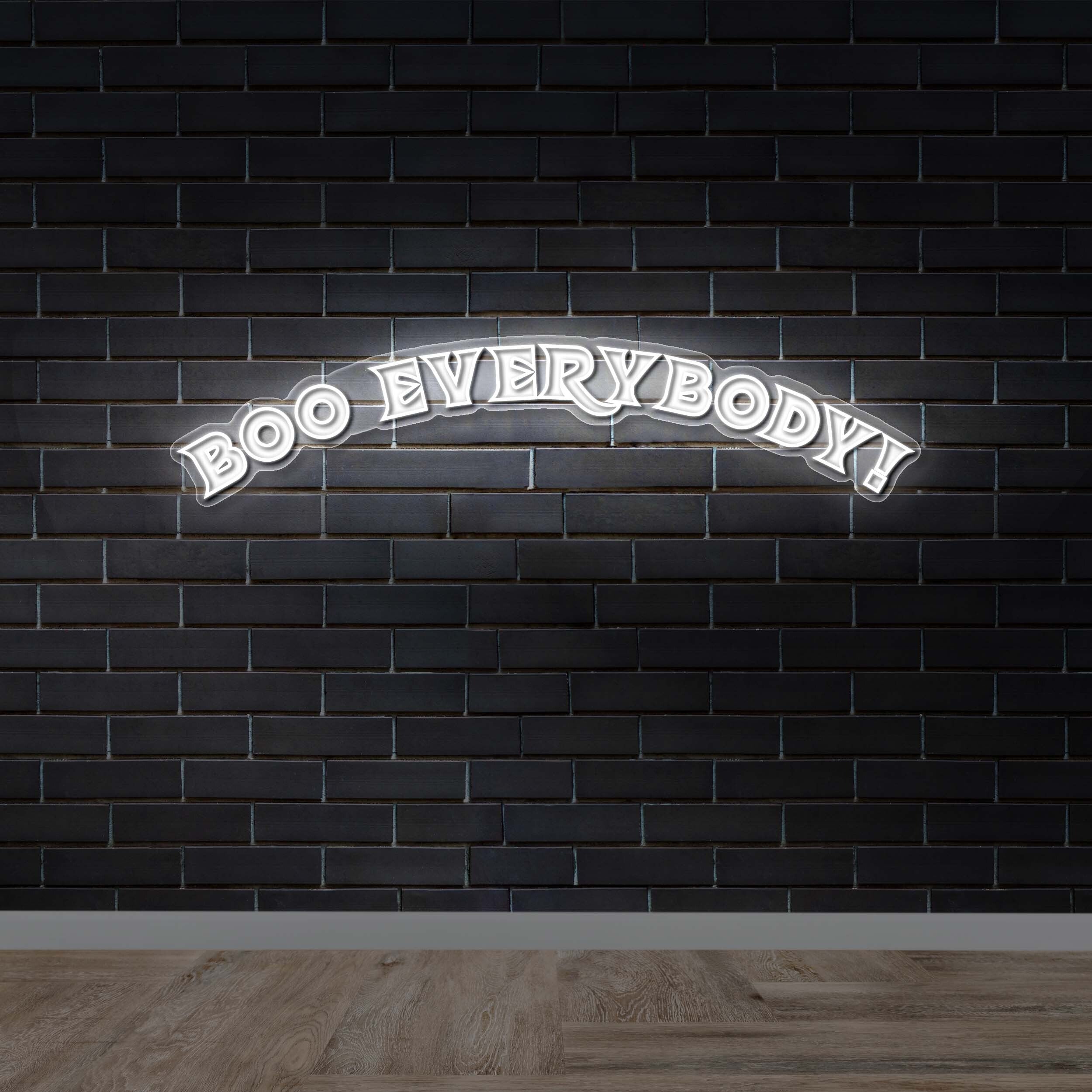 Boo Everybody! - Premium Neon Artwork