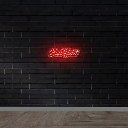 Bad Habit - Premium Neon Artwork