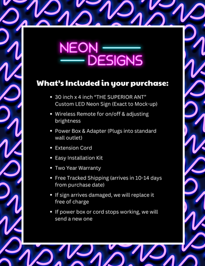 THE SUPERIOR ANT - Premium Neon Artwork