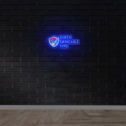 DIRTY SANCHEZ TIPS - Premium Neon Artwork