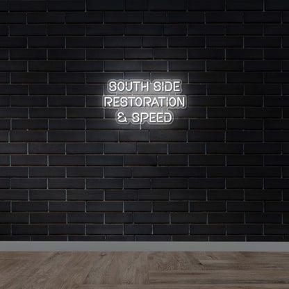 South Side Restoration & Speed Text - Premium Neon Artwork